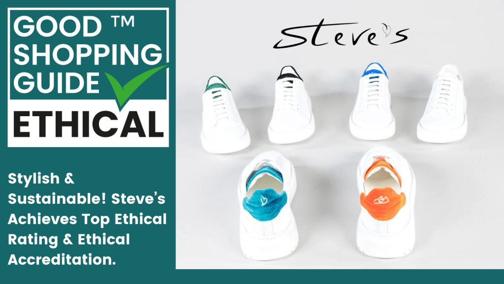 Steve’s attains Ethical Accreditation: A stylish leap towards sustainability
